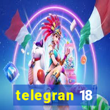 telegran 18